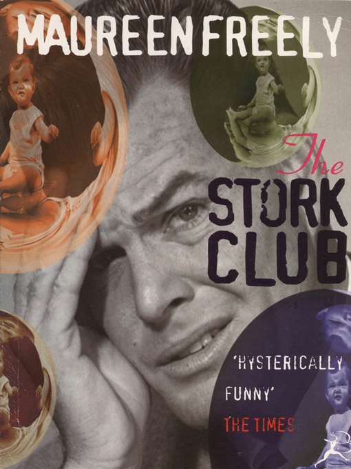 Title details for The Stork Club by Maureen Freely - Available
